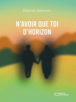 cover image of N'avoir que toi d'horizon